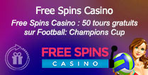 Free Spins Casino: 50 tours gratuits sur Football: Champions Cup