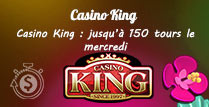 Casino King: jusqu’à 150 tours le mercredi