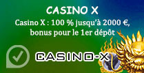 Casino X: 100% jusqu’à 2000€, bonus pour le 1er dépôt