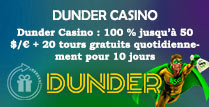 Dunder Casino: 100% jusqu’à 50$/€ + 20 tours gratuits quotidiennement pour 10 jours 